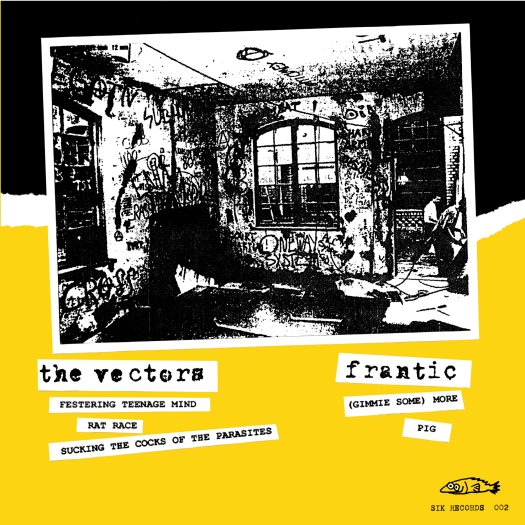 THE VECTORS + FRANTIC Pigs and parasites 7 inch split ep 2011