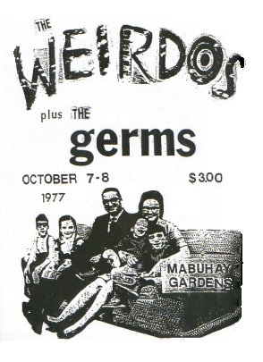 WEIRDOS + GERMS OCT 7 - 8 1977 MABUHAY GARDENS